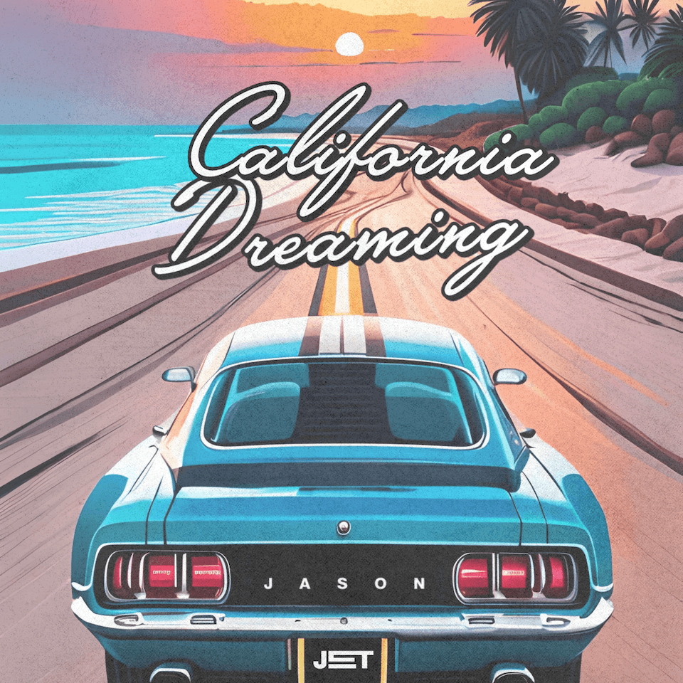 California Dreaming by Jason Jet